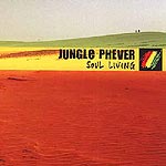 Jungle Phever - Soul Living